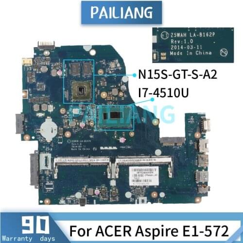Mainboard For ACER Aspire E1-572 I7-4510U Laptop motherboard LA-B162P N15S-GT-S-A2 SR1EBTested OK