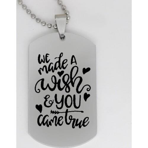 Ufine jewelry girl gift pendant army card We made a wish and you came true stainless steel customed necklace N4288