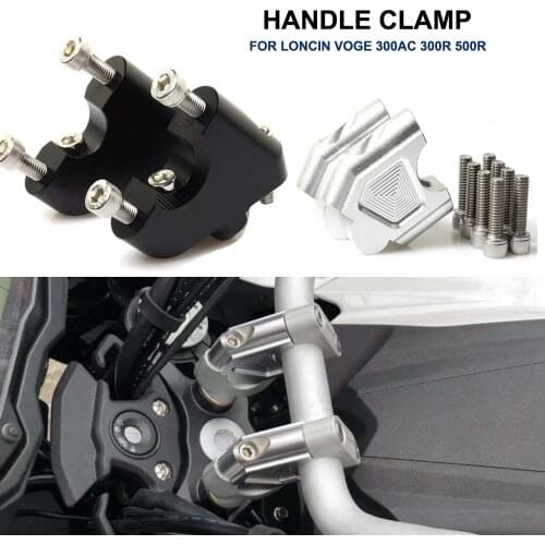 Handlebar Riser For Loncin Voge 300AC 300R 500R Motorcycle Bar Mount Handle Clamp