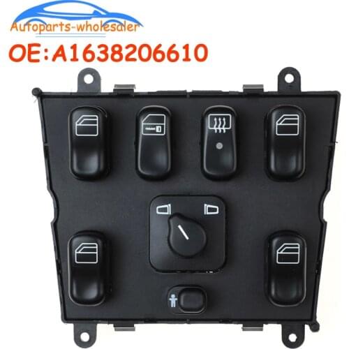 New A1638206610 1638206610 A 163 820 6610 For 1998-2005 Mercedes-Benz ML320 W163 ML400 ML430 ML500 Power Window Master Switch