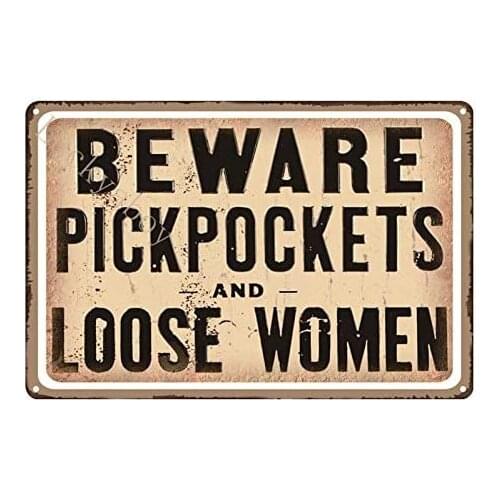Beware Pickpockets Vintage Style Metal Sign Iron Painting for Indoor & Outdoor Home Bar Coffee Kitchen Wall Decor 8 X 12 Inch