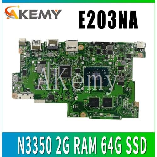 Akemy E203NA for ASUS E203N E203NA E203M E203MA Laotop Mainboard Motherboard W/ N3350 2G RAM 64G SSD