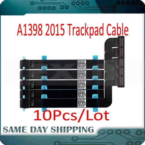 10Pcs/Lot Laptop A1398 Touchpad Trackpad Flex Cable 821-2652-A for Macbook Retina Pro 15.4" A1398 Mid 2015 MF841 MF842 EMC 2835