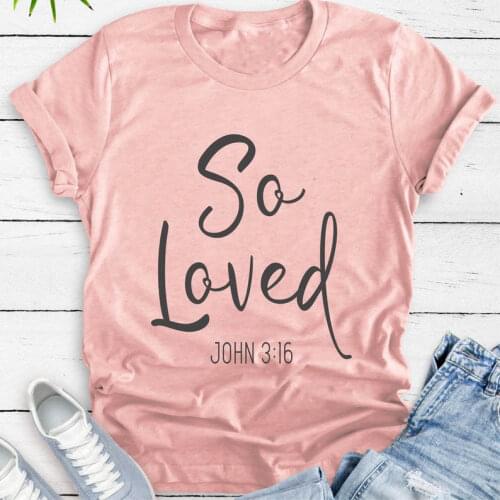 So Loved Graphic T-Shirt Funny high quality Cotton Grunge Tee Religion Christian Vintage Tops Catholic quote gift party t shirt
