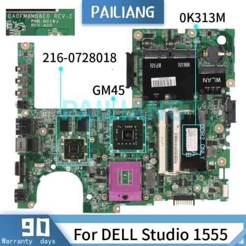 PAILIANG Laptop motherboard For DELL Studio 1555 Mainboard DA0FM8MB8E0 0K313M PM45 216-0728018 DDR3 tesed