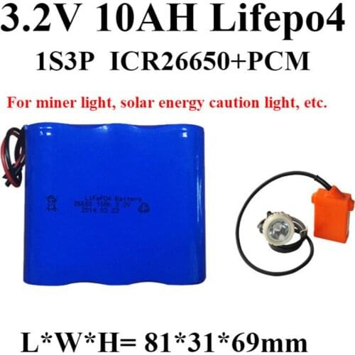 Lifepo4 10AH battery 3.2V 26650 1S3P 10AH +BMS for Miner light solar warning light microphones flow tester light curing EGC