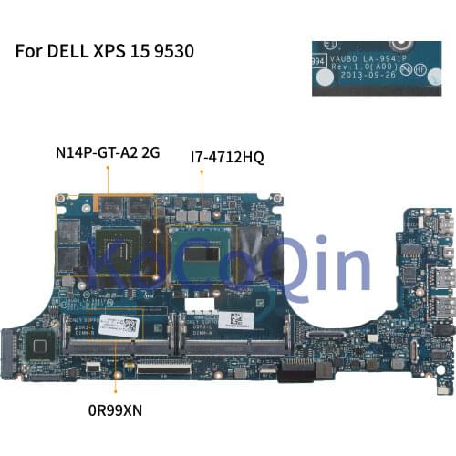 KoCoQin Laptop motherboard For DELL XPS 15 9530 I7-4712HQ GT750M Mainboard VAUB0 LA-9941P CN-0R99XN 0R99XN SR1PZ N14P-GT-A2 2G
