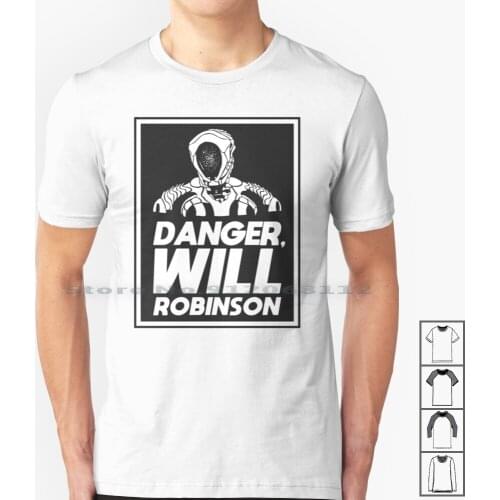 Danger , Will Robinson-T Shirt 100% Cotton Robot Danger Will Robinson Space Lost Tv Show Tv Netflix Machine Martian Robinson