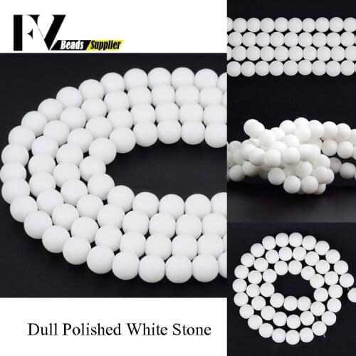Wholesale Dull Polished White Stone Beads Natural Round Beads For Diy Jewelry Making 4 6 8 10 12mm Matte Beaded Accesssories 15"