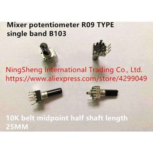 Original new 100% mixer potentiometer R09 TYPE single band B103 10K belt midpoint half shaft length 25MM (SWITCH)