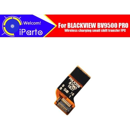 100% Original Wireless charging small board transfer FPC Replacement Accessories For BLACKVIEW BV9500 PRO
