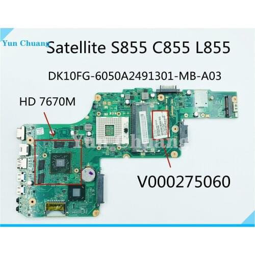V000275060 Main board For toshiba Satellite S855 C855 L855 laptop motherboard DK10FG-6050A2491301-MB-A03 HD 7670M HM76 DDR3