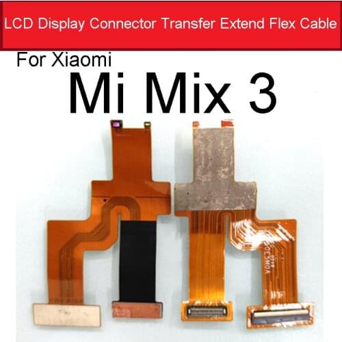 LCD Mainboard Cennection Flex Cable For Xiaomi Mi Mix 3 Dsiplay Screen Connector Data Transfer Extend Flex Ribbon Repair Parts
