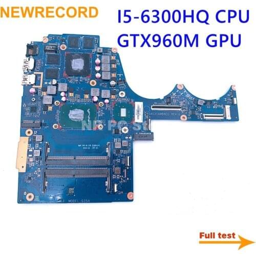 NEWRECORD for HP PAVILION 15-BC TPN-Q173 Laptop Motherboard DAG35AMB8E0 856677-601 I5-6300HQ CPU GTX960M GPU DDR4 Main board