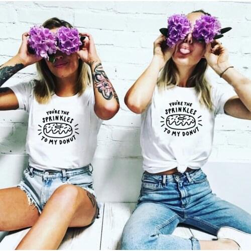 1pcs You're The Sprinkles To My Donut Graphic Tee Best Friend T-Shirt BFF Sister Women Girls Doughnut Lover Couples Tee Shirt