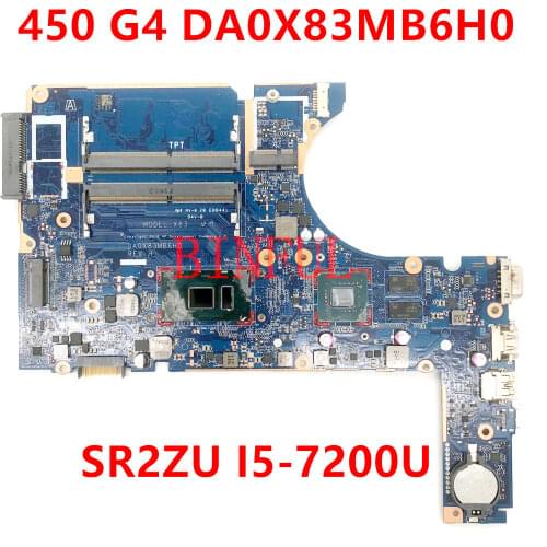 High quality For 450 470 G4 Laptop motherboard DA0X83MB6H0 With SR2ZU I5-7200U N16S-GMR-S-A2 DDR4 100% full Tested