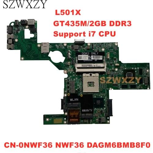 SZWXZY For Dell L501X Laptop Motherboard GT435M/2GB DDR3 Support I7 CPU CN-0NWF36 NWF36 DAGM6BMB8F0