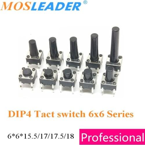 Mosleader 1000pcs 4P 6*6*15.5mm 6*6 Series 17mm 17.5mm 18mm 6x6 Dip tact switch Tactile Tact Push Button Micro Switch