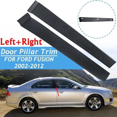 1690268 Car Right Hand Drive Front Left Right Door Pillar Trim Panel Molding FOR FORD FUSION 4/5 DOORS 2002-2012 #7N11N20898AB
