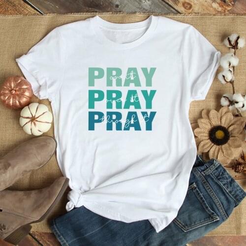 COLORED Pray On It Pray Over It Pray Through It cute T-Shirt 100% Cotton casual funny unisex quote women Fashion tshirt top tee