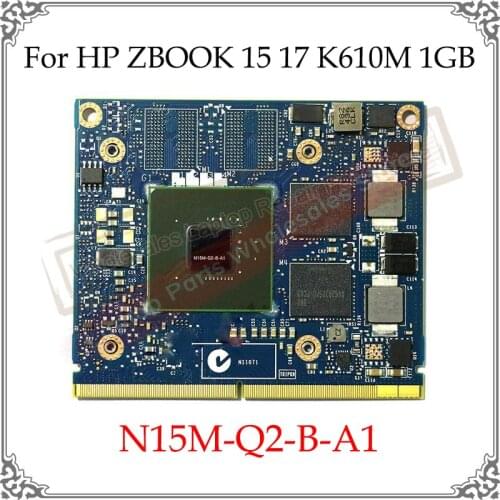 N15M-Q2-B-A1 Video Display Card For HP ZBOOK 15 17 K610M 1GB Graphic Card 100% Genuine Tested Working