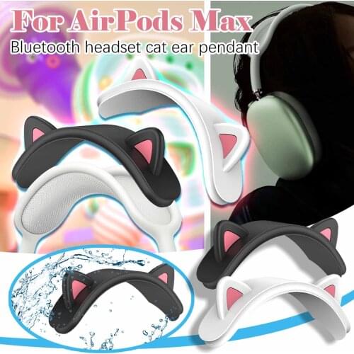 Silicone Headband Cover For AirPods Max Earphone Beam Cat Ears Case Cover For AirPods Max headset Head Beam Dropshipping