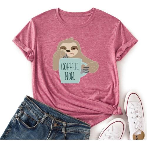 Woman Short Sleeve Colored Cotton Graphic Tees Summer T-Shirt Female Tops Shirts for Women Coffee Now Animal Sloth Lover Top