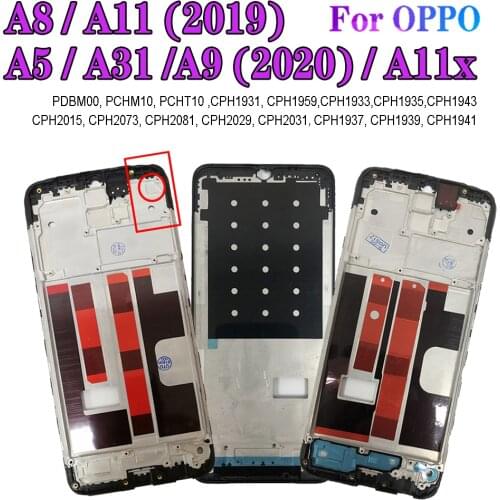A11X Middle Frame For OPPO A5 A9 A31 2020 Phone A Frame A8 A11 2019 Replacement Housing Front Cover CPH1941 CPH1959 CPH2015