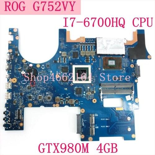 G752VY MB._0M/I7-6700HQ/AS GTX980M 4GB Motherboard For Asus ROG G752V G752VY G752VT G752VS G752VM Laptop Mainboard 100% Tested