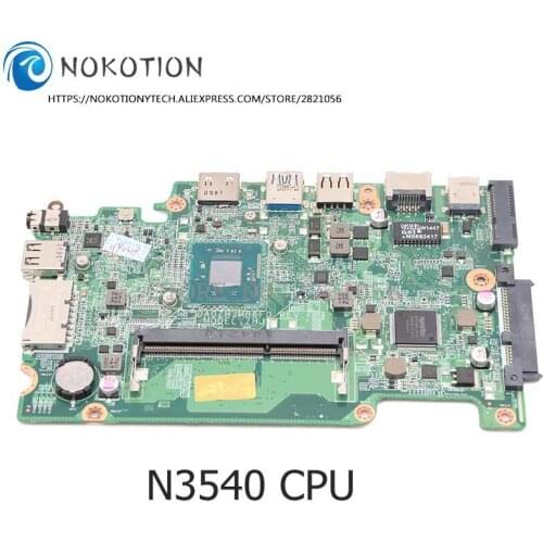 NOKOTION Laptop Motherboard For ACER Aspire ES1-111 E3-112 V3-112P NBMRL11001 DA0ZHKMB6C0 Mainboard DDR3 N3540 CPU