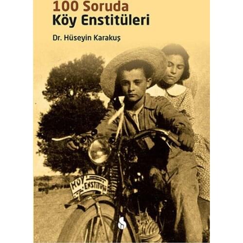 100 Soruda Village Institutes Hüseyin Karakuş System Offset Publishing (TURKISH)