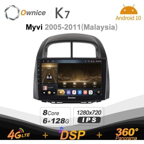 K7 Ownice 6G Ram 128G Rom Android 10.0 Car radio setero for MYVI 2005 - 2011 Auto Audio 360 Panorama Optical 5G Wifi SPDIF
