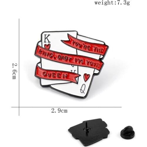 Poker Card Brooch pin YOU'RE THE KING,Baby I'M YOUR Queen Brooches Enamel pins Couple Lover Valentines Day Gift