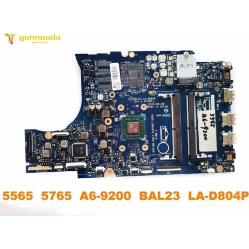 Original for DELL 5565 5765 laptop motherboard 5565 5765 A6-9200 BAL23 LA-D804P tested good free shipping