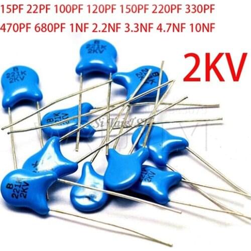 20pcs High voltage Ceramic Capacitor 2KV 15PF 22PF 100PF 120PF 150PF 220PF 330PF 470PF 680PF 1NF 2.2NF 3.3NF 4.7NF 10NF