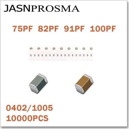 JASNPROSMA 10000PCS 0402 1005 COG/NPO X7R RoHS 50V 5% 75PF 82PF 91PF 100PF SMD High quality Capacitor
