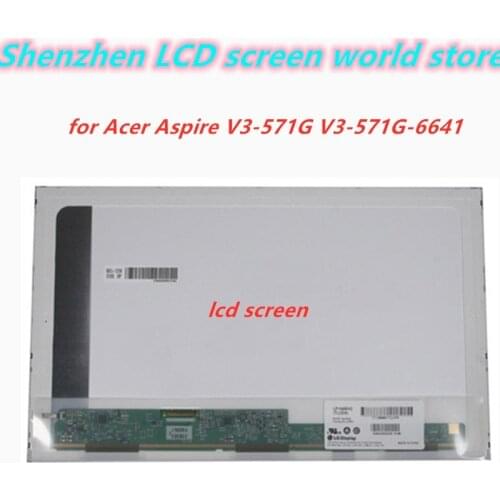 15.6'' LCD matrix for Acer Aspire V3-571G V3-571G-6641 laptop lcd screen replacement display 1366*768 40pin