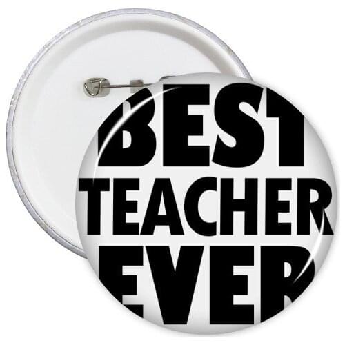 Best Teacher Ever Quote Festival Round Pins Badge Button Clothing Decoration Gift 5pcs