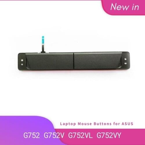 NEW Original for ASUS G752 G752V G752VL G752VY GFX72 Laptop Touchpad Left Right Mouse Button Board 04062-00010000