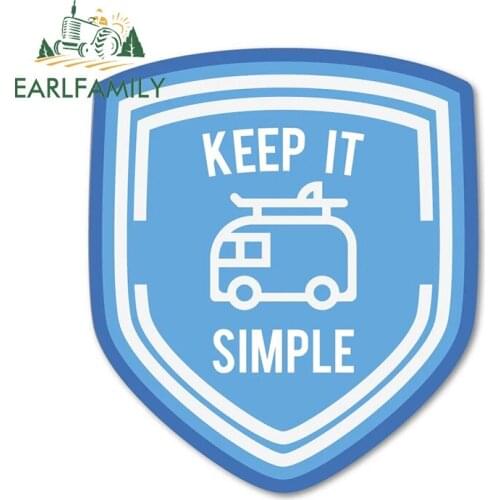 EARLFAMILY 13cm x 11.3cm for Keep It Simple Car Stickers Waterproof Scratch-Proof Decals Laptop Windshield Decor Car Styling