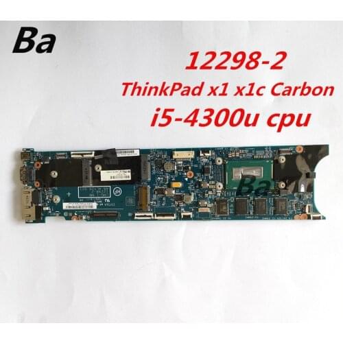 For Lenovo ThinkPad X1 X1C Carbon Notebook motherboard I5-4300U CPU integrated graphics card 12298-2 completed the full test