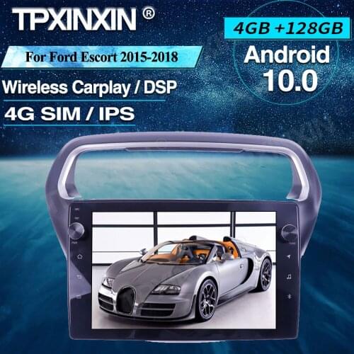 For Ford Escort 2015-2018 Android Car Radio 4+128G Car Multimedia Player Head unit Radio Car GPS Navigtion Wireless Carplay