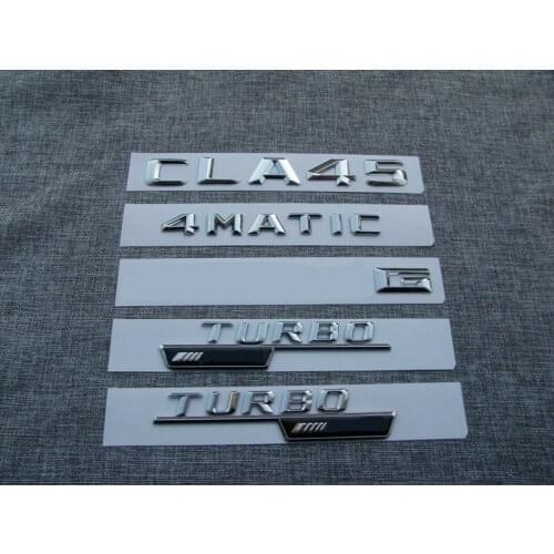 1 set Chrome Letters Emblem Badges CLA45 TURBO for A M G 4MATIC