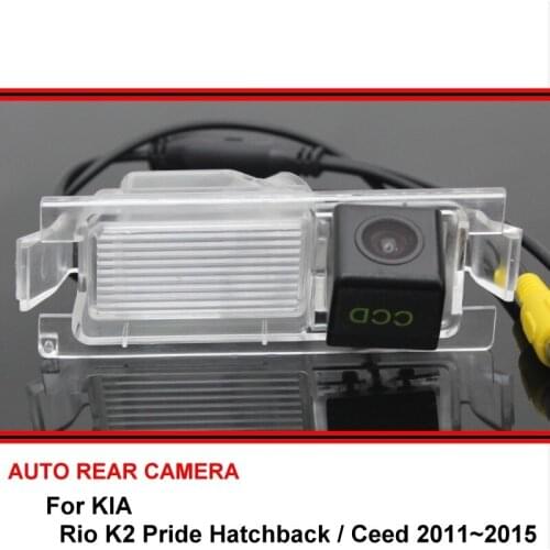 For KIA Rio K2 Pride Hatchback Ceed 2011 ~ 2015 Car Waterproof Night Vision reverse Rear View Reversing Backup Camera