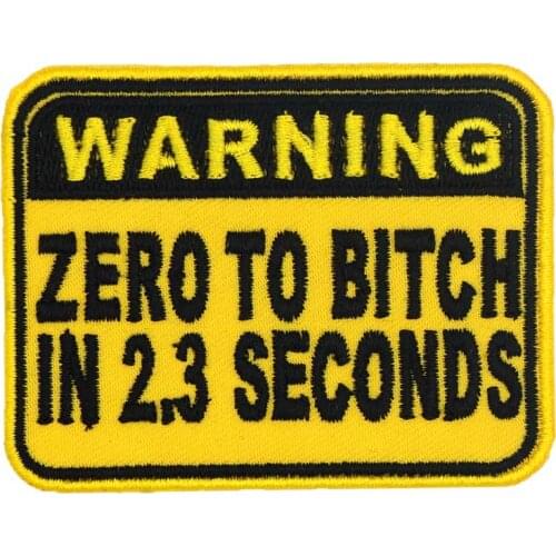 WARNING ZERO TO BITCH IN 2.3 SECONDS name tag iron on backing funny punk rock embroidered biker motorcycle patches for vest