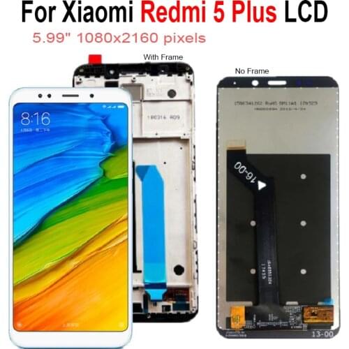 For Xiaomi Redmi 5 Plus LCD Display Touch Screen With Frame Digitizer Assembly For Redmi5 Plus Display Replacement Parts