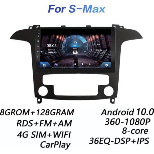 4GRAM+64GROM For S-Max S Max 2007 2008 DSP 2 din Android 9.0 4G NET Car Radio Multimedia Video Player BT FM WiFi carplay