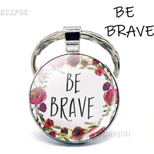Be Brave Bible Verse Quote Key Chain Glass Cabochon Dome Jewelry Flower Keychain Christian Pendant Keyring Women Friends Gifts