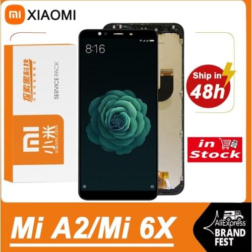 100% Original 5.99'' Display Replacement For Xiaomi Mi A2 MiA2 LCD Touch Screen Digitizer Assembly For Mi 6X LCD Repair Parts