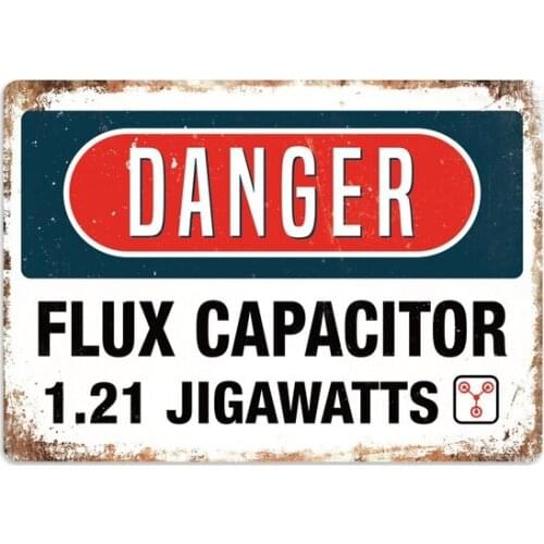 DANGER Flux Capacitor Tin Sign art wall decoration,vintage aluminum retro metal sign,iron painting
